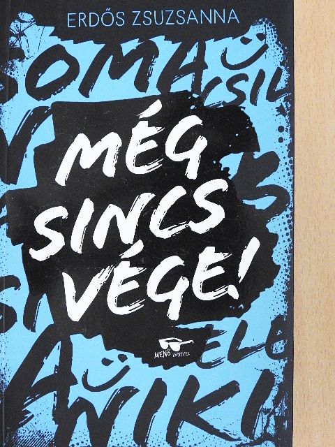 Erdős Zsuzsanna - Még sincs vége! [antikvár]