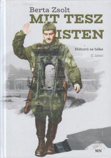 Berta Zsolt - Mit tesz isten II. kötet [antikvár]