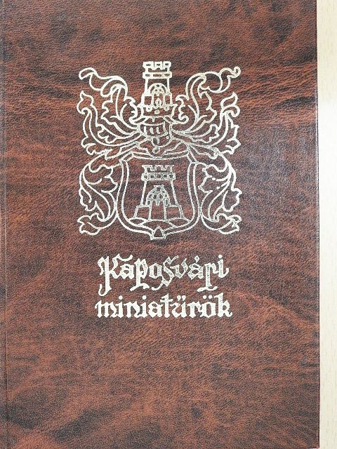 Z. Soós István - Kaposvári miniatűrök [antikvár]