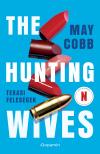 May Cobb - The Hunting Wives - Texasi feleségek
