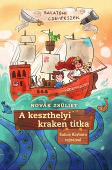 Novák Zsüliet - A keszthelyi kraken titka [eKönyv: epub, mobi]
