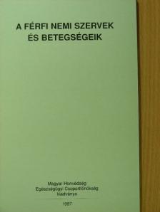 Dr. Romics Imre - A férfi nemi szervek és betegségeik [antikvár]