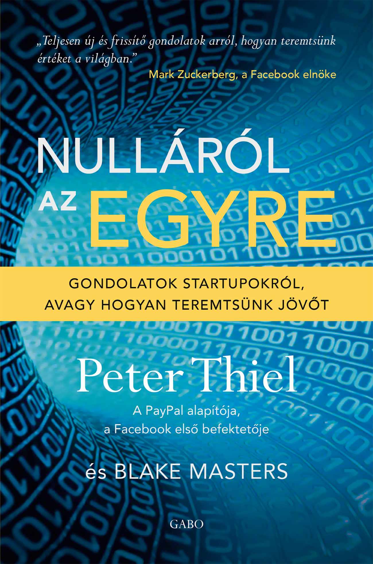 Peter Thiel - Nulláról az egyre [szépséghibás]
