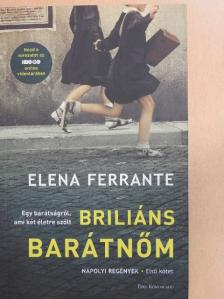 Elena Ferrante - Briliáns barátnőm [antikvár]