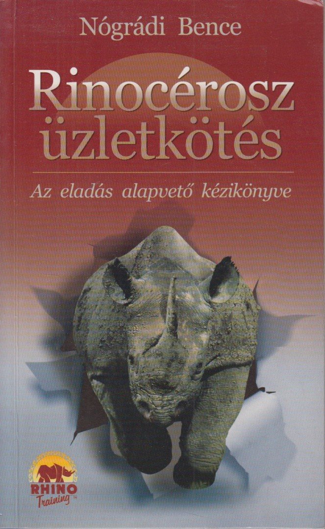 Nógrádi Bence - Rinocérosz üzletkötés [antikvár]