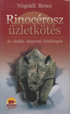 Nógrádi Bence - Rinocérosz üzletkötés [antikvár]