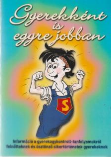 Domján László, Sólyom Ildikó - Gyerekként is egyre jobban [antikvár]