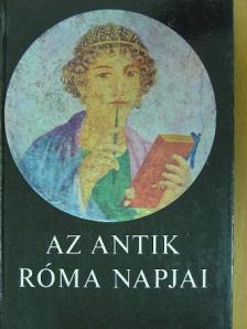 Huszti Vilmos - Az antik Róma napjai [antikvár]