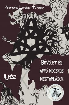 Aurora Lewis Turner - Bűvölet és apró mocskos megtorlások