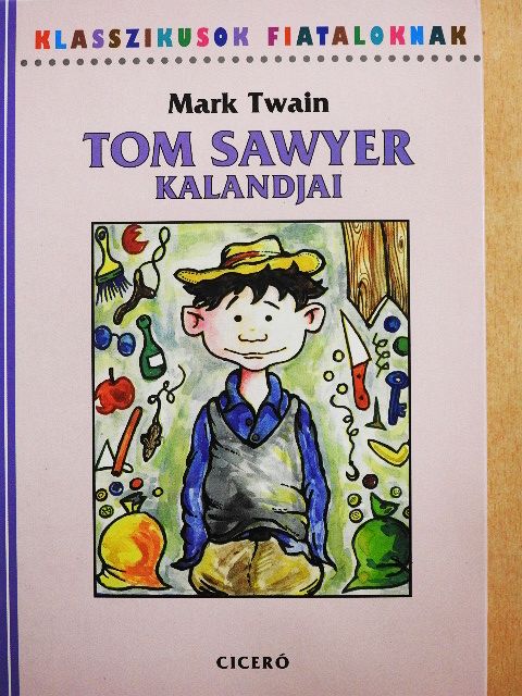 Mark Twain - Tom Sawyer kalandjai [antikvár]