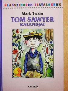 Mark Twain - Tom Sawyer kalandjai [antikvár]