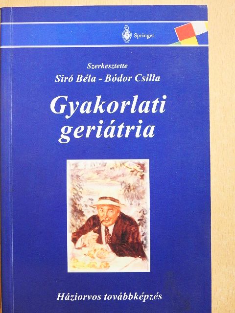 Dr. Bódor Csilla - Gyakorlati geriátria [antikvár]