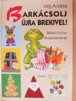 Vég Andrea - Barkácsolj újra Brekivel! [antikvár]