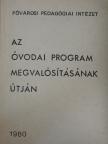 Barnáné Likovszky Márta - Az óvodai program megvalósításának útján [antikvár]