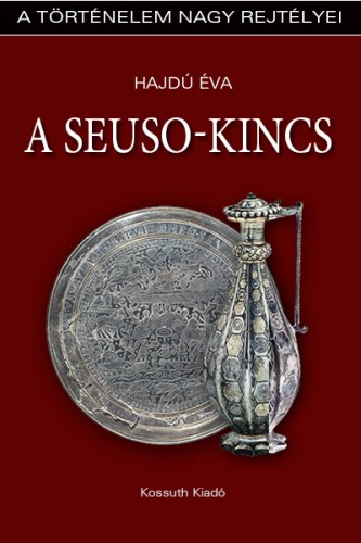 Hajdú Éva - A Seuso-kincs [eKönyv: epub, mobi]