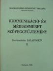 Kommunikáció- és médiaismeret szöveggyűjtemény II. [antikvár]