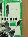 Ferenc Sánta - Dudek horoj [antikvár]