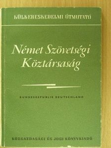Dr. Facsády Kálmán - Német Szövetségi Köztársaság [antikvár]