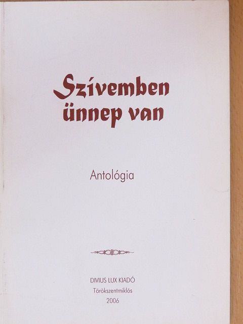 B. Menyhei Mária - Szívemben ünnep van [antikvár]