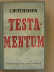R. C. Hutchinson - Testamentum [antikvár]