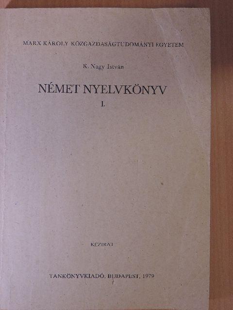 K. Nagy István - Német nyelvkönyv I. [antikvár]
