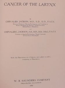 Chevalier Jackson - Cancer of the Larynx [antikvár]