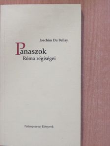 Joachim Du Bellay - Panaszok (dedikált példány) [antikvár]