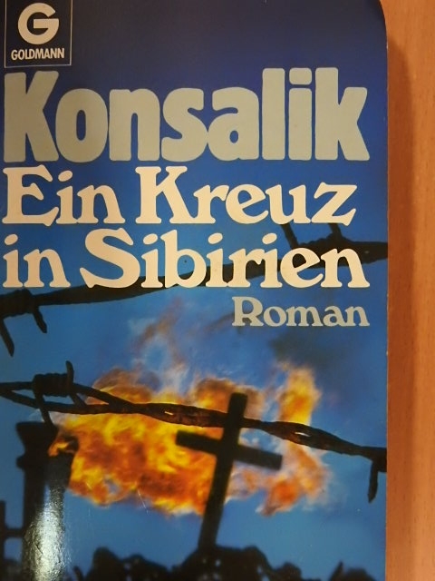 Heinz G. Konsalik - Ein Kreuz in Sibirien [antikvár]