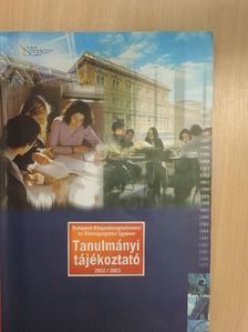 Budapesti Közgazdaságtudományi és Államigazgatási Egyetem tanulmányi tájékoztató 2002/2003 [antikvár]