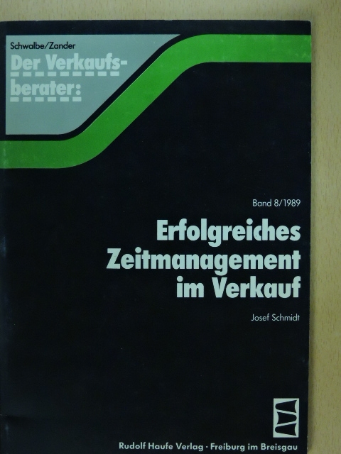 Josef Schmidt - Erfolgreiches Zeitmanagement im Verkauf [antikvár]