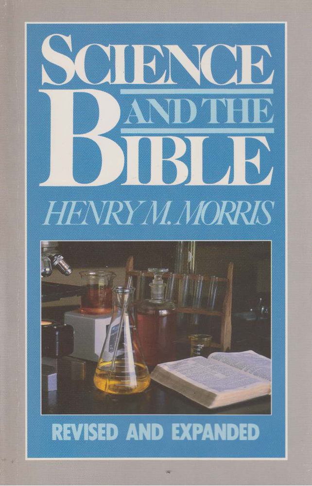 Henry M. Morris - Science and The Bible [antikvár]