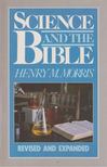 Henry M. Morris - Science and The Bible [antikvár]