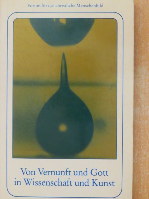 Balthasar Staehelin - Von Vernunft und Gott in Wissenschaft und Kunst [antikvár]