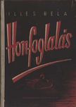 ILLÉS BÉLA - Honfoglalás I. kötet [antikvár]