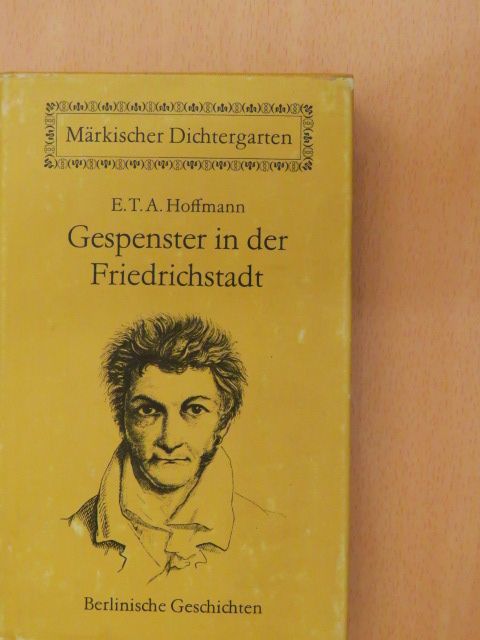 E. T. A. Hoffmann - Gespenster in der Friedrichstadt [antikvár]