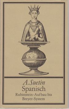 Aleksei Suetin - Spanisch - Rubinstein-Aufbau bis Breyer-System [antikvár]