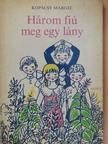 Kopácsy Margit - Három fiú meg egy lány [antikvár]