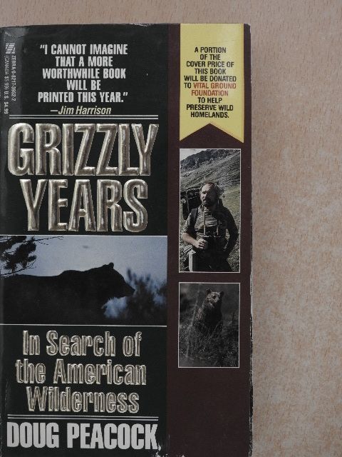Doug Peacock - Grizzly Years [antikvár]