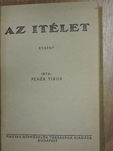 Barsi Ödön - Az itélet/A bátor nyirőlegény/Az erdők leánya/A bálványimádó [antikvár]