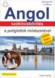 HEVESI MIHÁLY - Angol szókincsbővítés a poliglottok módszerével - Tankönyv az olvasott és a hangos szövegek hatékony