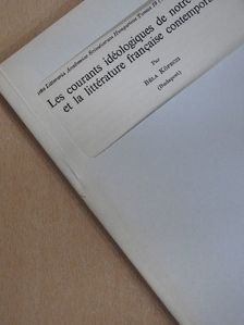 Béla Köpeczi - Les courants idéologiques de notre époque et la littérature francaise contemporaine [antikvár]
