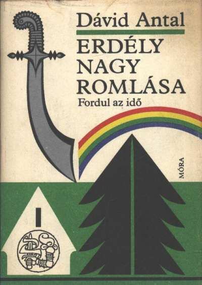 DÁVID ANTAL - Erdély nagy romlása III. [antikvár]