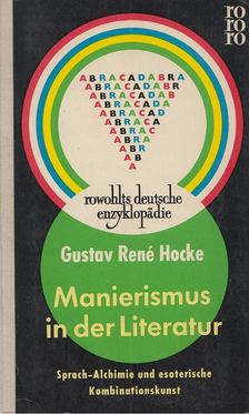Hocke, Gustav René - Manierismus in der Literatur [antikvár]