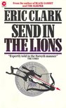 CLARK, ERIC - Send in the Lions [antikvár]