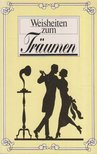 Weisheiten zum Traumen [antikvár]