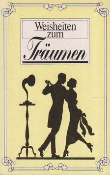 Weisheiten zum Traumen [antikvár]