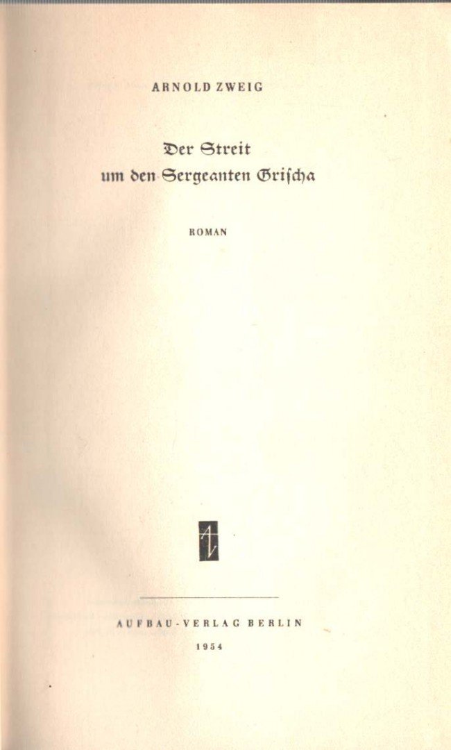 Zweig, Arnold - Der Streit um den Sergeanten Grischa [antikvár]