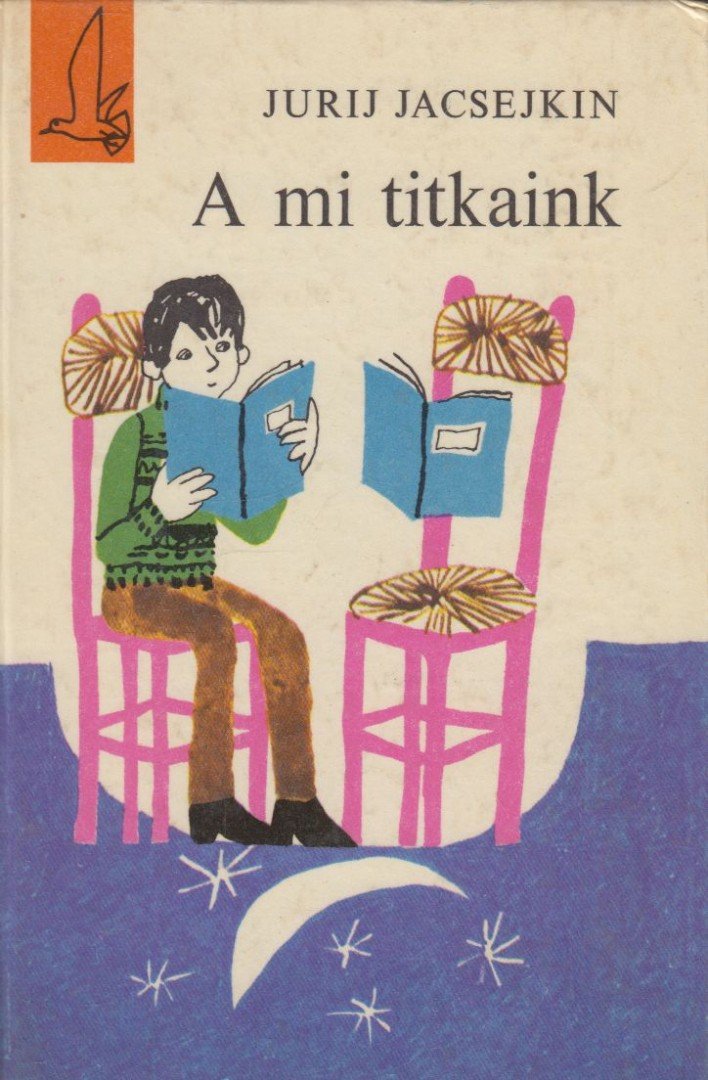 Jurij Jacsejkin - A mi titkaink [antikvár]