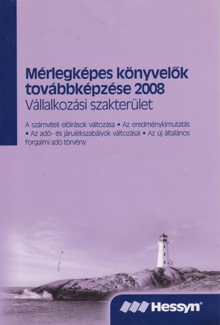 dr. Farkas Alexandra, Rezsabek Angéla, Dr. Teszéri-Rácz Ildikó, Tóth Mihály - Mérlegképes könyvelők továbbképzése 2008 [antikvár]