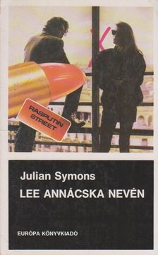 Julian Symons - Lee Annácska nevén [antikvár]